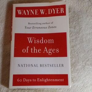 WISDOM OF THE AGES BOOK BY WAYNE W. DYER